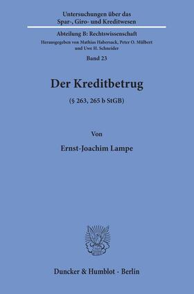 Lampe | Der Kreditbetrug (§ 263, 265 b StGB). | Buch | 978-3-428-04580-8 | sack.de