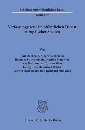 Doehring / Mußgnug / Bleckmann | Verfassungstreue im öffentlichen Dienst europäischer Staaten. | Buch | 978-3-428-04686-7 | sack.de