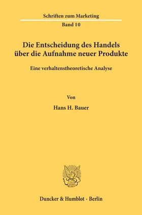 Bauer |  Die Entscheidung des Handels über die Aufnahme neuer Produkte. | Buch |  Sack Fachmedien