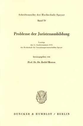Merten |  Probleme der Juristenausbildung. | Buch |  Sack Fachmedien