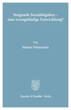 Winterstein |  Steigende Sozialabgaben - eine zwangsläufige Entwicklung? | Buch |  Sack Fachmedien
