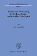 Ossenbühl |  Bestand und Erweiterung des Wirkungskreises der Deutschen Bundespost. | Buch |  Sack Fachmedien