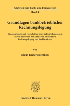 Kremkow |  Grundlagen bankbetrieblicher Rechnungslegung. | Buch |  Sack Fachmedien