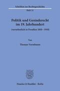 Vormbaum |  Politik und Gesinderecht im 19. Jahrhundert (vornehmlich in Preußen 1810¿1918). | Buch |  Sack Fachmedien