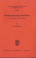 Küenzlen |  Die Religionssoziologie Max Webers | Buch |  Sack Fachmedien