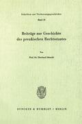 Schmidt |  Beiträge zur Geschichte des preußischen Rechtsstaates. | Buch |  Sack Fachmedien