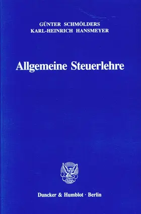 Schmölders | Allgemeine Steuerlehre. | Buch | 978-3-428-04792-5 | sack.de