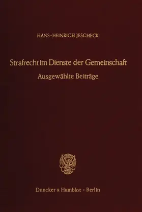 Jescheck / Vogler |  Strafrecht im Dienste der Gemeinschaft. | Buch |  Sack Fachmedien