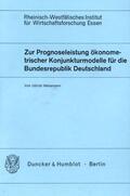 Heilemann |  Zur Prognoseleistung ökonometrischer Konjunkturmodelle für die Bundesrepublik Deutschland. | Buch |  Sack Fachmedien