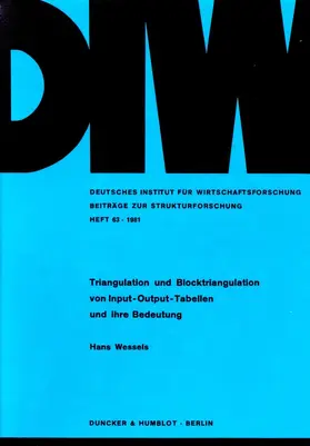 Wessels |  Triangulation und Blocktriangulation von Input-Output-Tabellen und ihre Bedeutung. | Buch |  Sack Fachmedien