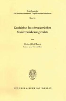 Maurer | Geschichte des schweizerischen Sozialversicherungsrechts. | Buch | 978-3-428-04899-1 | sack.de