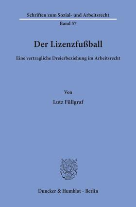 Füllgraf |  Der Lizenzfußball. | Buch |  Sack Fachmedien