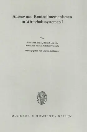 Hedtkamp |  Anreiz- und Kontrollmechanismen in Wirtschaftssystemen I. | Buch |  Sack Fachmedien