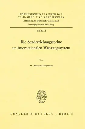 Bargelame |  Die Sonderziehungsrechte im internationalen Währungssystem. | Buch |  Sack Fachmedien
