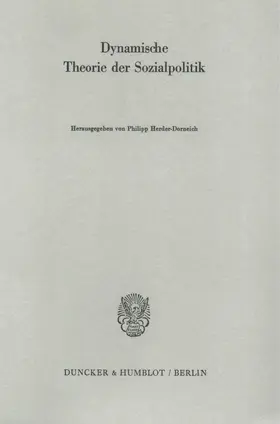 Herder-Dorneich |  Dynamische Theorie der Sozialpolitik. | Buch |  Sack Fachmedien