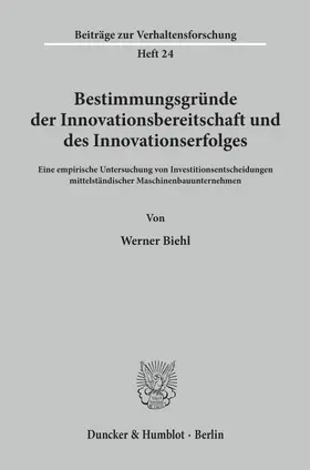 Biehl |  Bestimmungsgründe der Innovationsbereitschaft und des Innovationserfolges. | Buch |  Sack Fachmedien