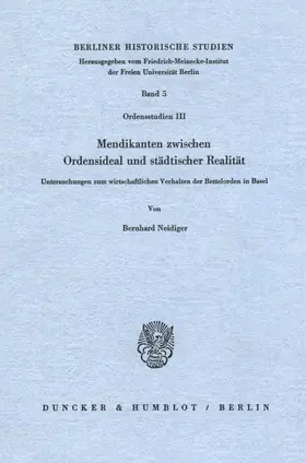 Neidiger |  Mendikanten zwischen Ordensideal und städtischer Realität | Buch |  Sack Fachmedien