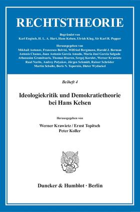 Krawietz / Topitsch / Koller | Ideologiekritik und Demokratietheorie bei Hans Kelsen. | Buch | 978-3-428-05063-5 | sack.de