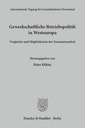 Kühne |  Gewerkschaftliche Betriebspolitik in Westeuropa. | Buch |  Sack Fachmedien