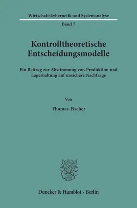 Fischer |  Kontrolltheoretische Entscheidungsmodelle. | Buch |  Sack Fachmedien