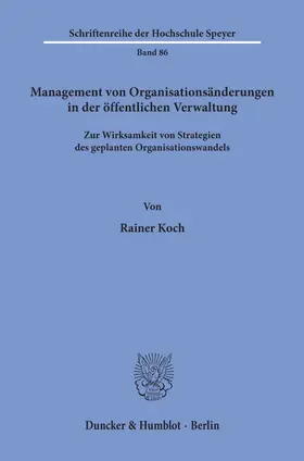 Koch |  Management von Organisationsänderungen in der öffentlichen Verwaltung. | Buch |  Sack Fachmedien