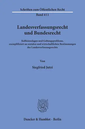 Jutzi |  Landesverfassungsrecht und Bundesrecht. | Buch |  Sack Fachmedien