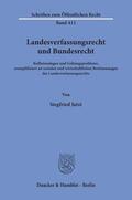 Jutzi |  Landesverfassungsrecht und Bundesrecht. | Buch |  Sack Fachmedien