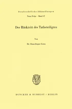 Gores |  Der Rücktritt des Tatbeteiligten. | Buch |  Sack Fachmedien