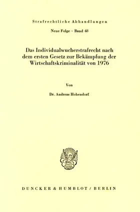 Hohendorf |  Das Individualwucherstrafrecht nach dem ersten Gesetz zur Bekämpfung der Wirtschaftskriminalität von 1976. | Buch |  Sack Fachmedien
