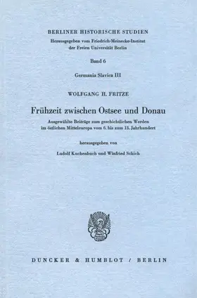 Fritze / Kuchenbuch / Schich |  Frühzeit zwischen Ostsee und Donau. | Buch |  Sack Fachmedien