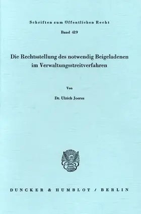 Joeres |  Die Rechtsstellung des notwendig Beigeladenen im Verwaltungsstreitverfahren. | Buch |  Sack Fachmedien