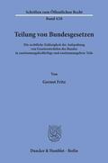 Fritz |  Teilung von Bundesgesetzen. | Buch |  Sack Fachmedien