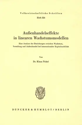 Nobel |  Außenhandelseffekte in linearen Wachstumsmodellen. | Buch |  Sack Fachmedien