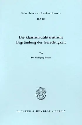 Lasars |  Die klassisch - utilitaristische Begründung der Gerechtigkeit. | Buch |  Sack Fachmedien