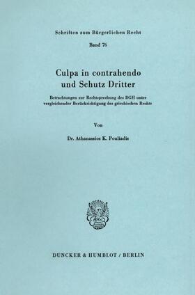 Pouliadis | Culpa in contrahendo und Schutz Dritter. | Buch | sack.de