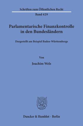 Welz |  Parlamentarische Finanzkontrolle in den Bundesländern, | Buch |  Sack Fachmedien