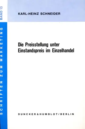 Schneider |  Die Preisstellung unter Einstandspreis im Einzelhandel. | Buch |  Sack Fachmedien