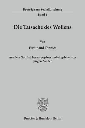 Tönnies / Zander | Die Tatsache des Wollens. | Buch | 978-3-428-05242-4 | sack.de
