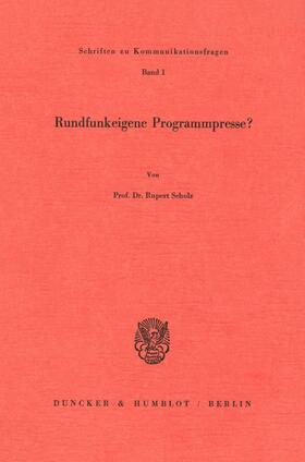 Scholz | Rundfunkeigene Programmpresse? | Buch | 978-3-428-05252-3 | sack.de