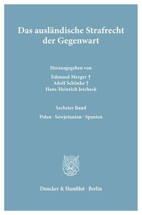 Jescheck / Mezger / Schönke | Das ausländische Strafrecht der Gegenwart. | Buch | 978-3-428-05254-7 | sack.de