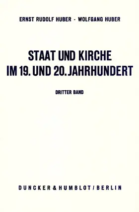 Huber |  Staat und Kirche im 19. und 20. Jahrhundert. | Buch |  Sack Fachmedien