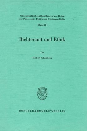 Schambeck | Richteramt und Ethik. | Buch | 978-3-428-05269-1 | sack.de