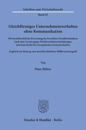 Bülow |  Gleichförmiges Unternehmensverhalten ohne Kommunikation. | Buch |  Sack Fachmedien