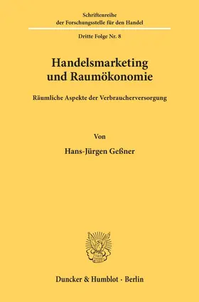 Geßner |  Handelsmarketing und Raumökonomie. | Buch |  Sack Fachmedien