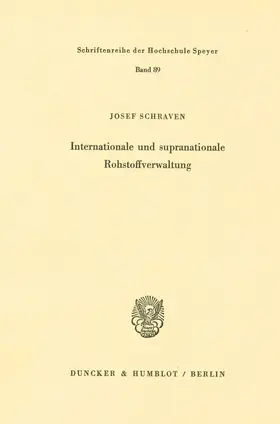 Schraven |  Internationale und supranationale Rohstoffverwaltung. | Buch |  Sack Fachmedien