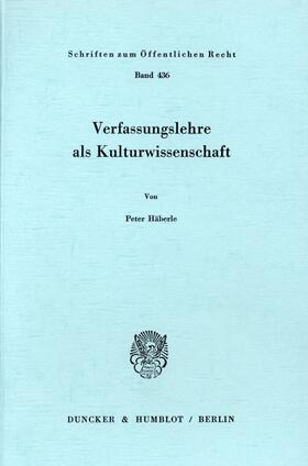 Häberle | Verfassungslehre als Kulturwissenschaft. | Buch | 978-3-428-05300-1 | sack.de