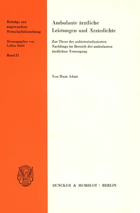 Adam |  Ambulante ärztliche Leistungen und Ärztedichte. | Buch |  Sack Fachmedien
