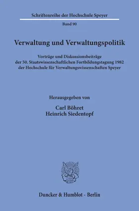 Böhret / Siedentopf |  Verwaltung und Verwaltungspolitik. | Buch |  Sack Fachmedien