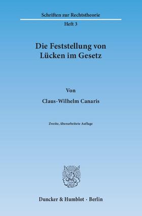 Canaris | Die Feststellung von Lücken im Gesetz. | Buch | 978-3-428-05311-7 | sack.de
