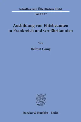 Coing |  Ausbildung von Elitebeamten in Frankreich und Großbritannien. | Buch |  Sack Fachmedien